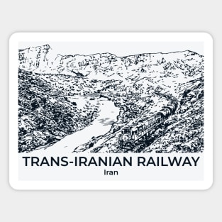 Trans-Iranian Railway - Iran Magnet